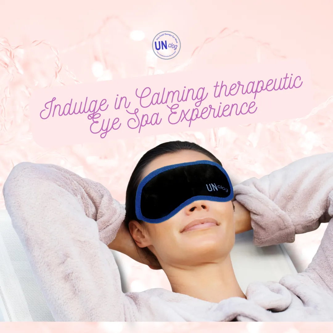 UNCLOG Heated Eye Mask - Discover the Best Natural Remedies for Dry Eyes